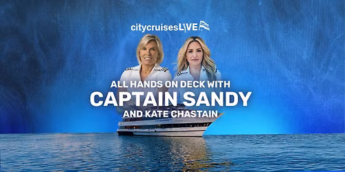 All Hands on Deck with Captain Sandy & Kate Chastain