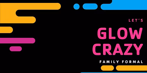 Family Formal: Let's Glow Crazy!