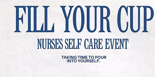 Nurses Self Care Event