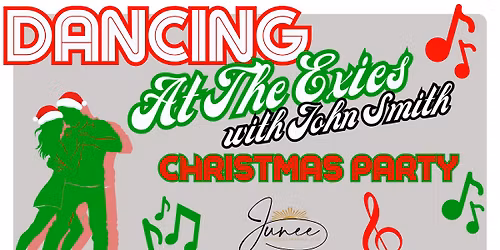Dancing at The Exies with John Smith Christmas Party- Free Event