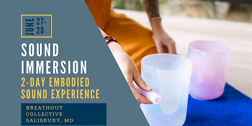 Sound Immersion: 2-day Embodied Experience