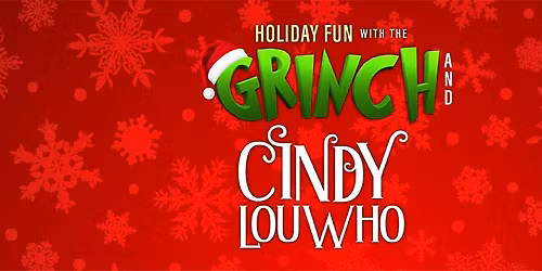 Holiday Fun with the Grinch and Cindy Lou Who