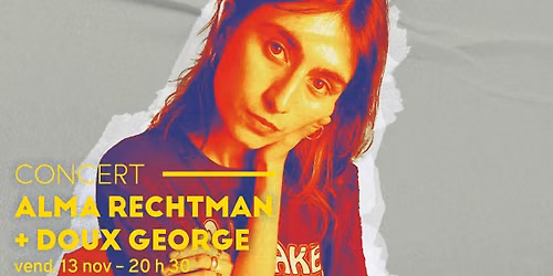 ALMA RECHTMAN + DOUX GEORGE \ud83c\udfa4