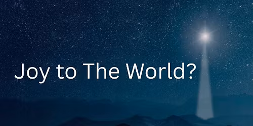 Joy to the World?