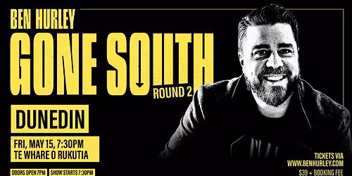 Ben Hurley - Gone South - Dunedin