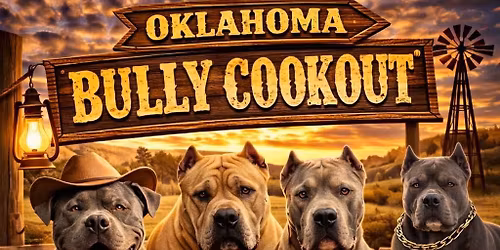 \ud83d\udd25 OKLAHOMA BULLY COOKOUT \ud83d\udd25