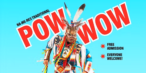 Na-Me-Res 2026 Pow Wow