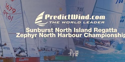 PredictWind Zephyr North Harbour Champs & Sunburst North Island Regatta