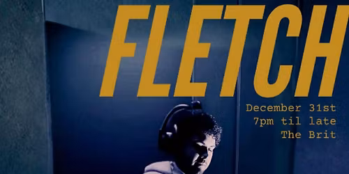 New year's EVE "FLETCH"