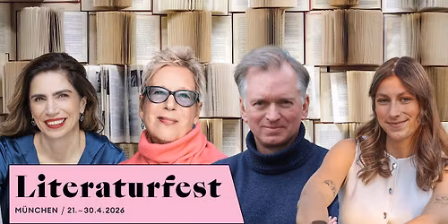 LITERATURFEST: \u00bbLesen, h\u00f6ren, feiern!\u00ab Doris D\u00f6rrie, Dana Grigorcea, Christian Springer u.a.