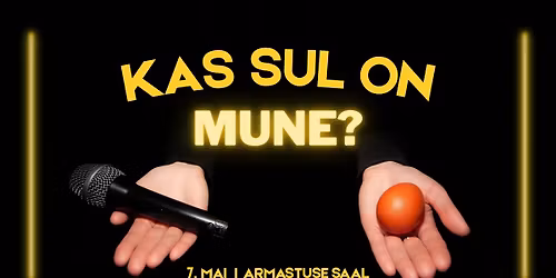 Vabalava \u00fcritus: "Kas sul on mune?"