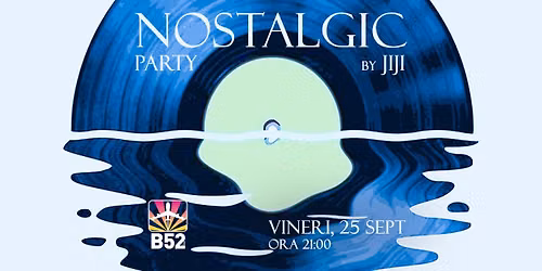 Nostalgic Party by Jiji @ B52 The Club