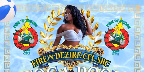 Fire N Dezire SBC CFL Toga Pool party