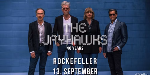 The Jayhawks - 40th Anniversary Tour \/\/ Rockefeller \/\/ 13.09.26