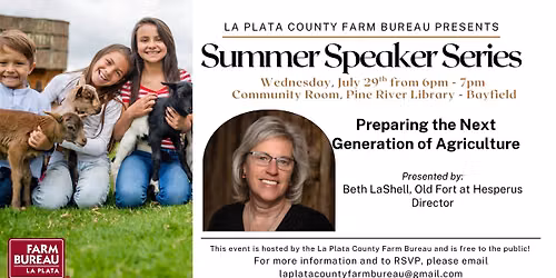 Preparing the Next Generation of Agriculture - Summer Speaker Series
