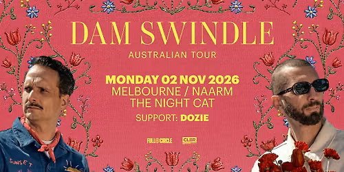 Dam Swindle (Heist Recordings, NL) - Melbourne Show