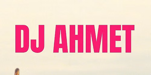 DJ Ahmet