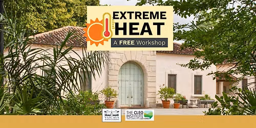 FREE | Extreme Heat Workshop: Know the Risks. Protect Your Community