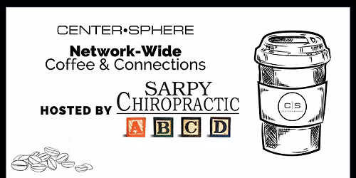 Omaha Network-Wide Coffee & Connections Hosted by Sarpy Chiropractic