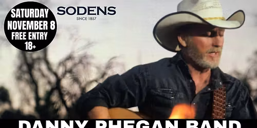 DANNY PHEGAN Band live at Sodens Saturday November 8!