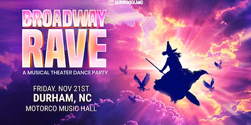 BROADWAY RAVE at Motorco Music Hall