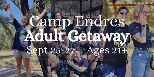 Camp Endres Adult Getaway