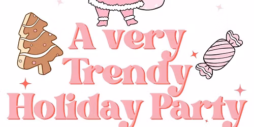 \u2744\ufe0f\ud83c\udf84A Very Trendy Holiday Party \ud83c\udf80\ud83e\ude70