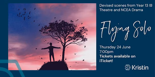 Year 13 Drama and IB Theatre present: Flying Solo