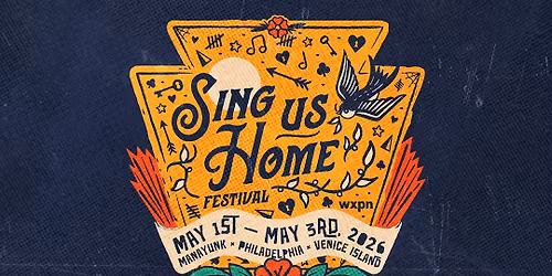 Sing Us Home Festival: The Menzingers  The Mountain Goats  & The Hause and The Mermaid - 3 Day Pass