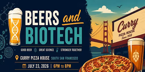 Beers and Biotech at Curry Pizza House South San Francisco | July 23, 2026