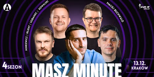 Krak\u00f3w! "Masz Minut\u0119" 13.12.2026 go\u015b\u0107: Maciej Buchwald | IV Sezon