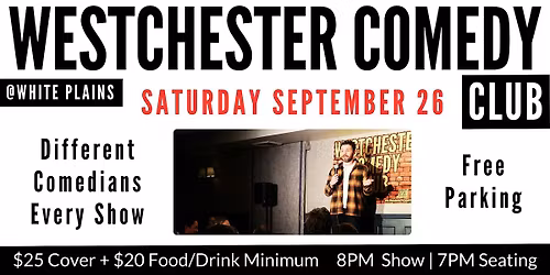 Westchester Comedy Club @ White Plains: Saturday Night Laughs - Sept 2026