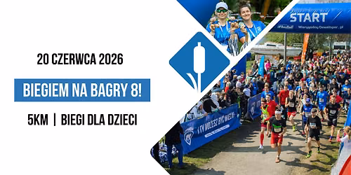 Biegiem na Bagry 8!