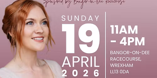 The Big Wedding Experience at Bangor-on-Dee Racecourse