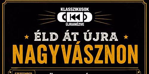 Klasszikusok \u00dajran\u00e9zve Nagyv\u00e1sznon - SOROZAT!