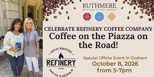Celebrate Refinery Coffee Company - Coffee on the Piazza on the Road!