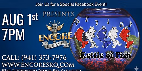 Kettle of Fish at Encore Live
