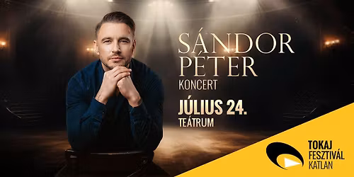 S\u00e1ndor P\u00e9ter koncert - Tokaj