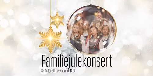 Familiejulekonsert p\u00e5 Sentralen