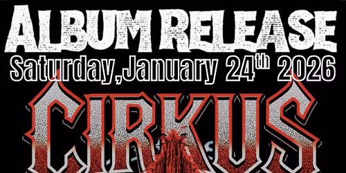 Cirkus Album Release 