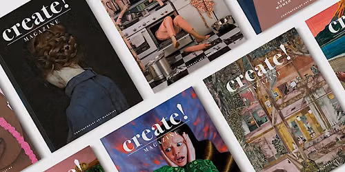 Create! Magazine Turns 10: Pop-Up Show + Meet-Up