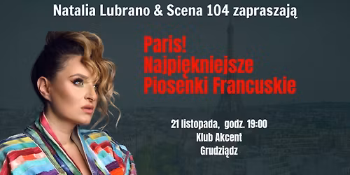 Paris! Najpi\u0119kniejsze piosenki francuskie | 21.11.2025 | Klub Akcent | Grudzi\u0105dz