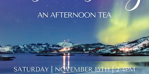 Astonishing, An Afternoon Tea