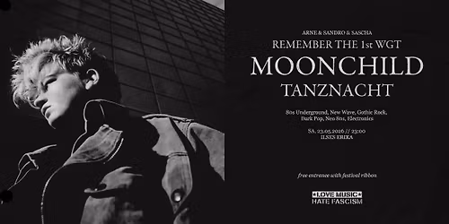MOONCHILD TANZNACHT - REMEMBER THE 1st WGT