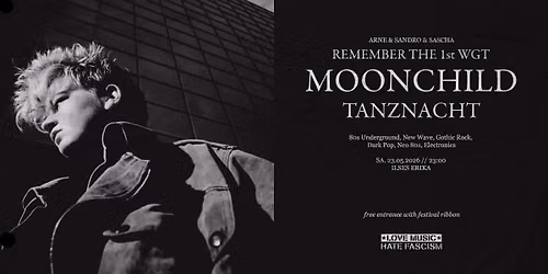 MOONCHILD TANZNACHT - REMEMBER THE 1st WGT