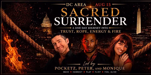 A Journey into Trust, Rope, Energy & Fire w\/Peter, Pocketz, & Monique