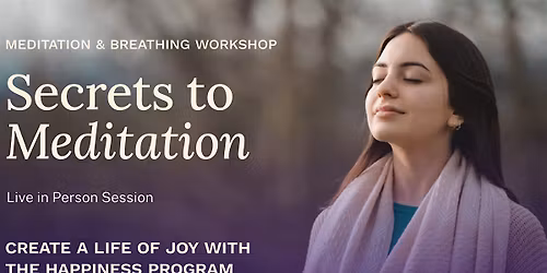 Secrets to Meditation : Live In Person Session In South Yarra