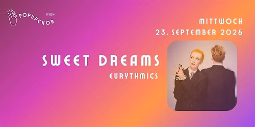 Pop-Up Chor Wien - Sweet Dreams