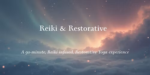 Reiki & Restorative
