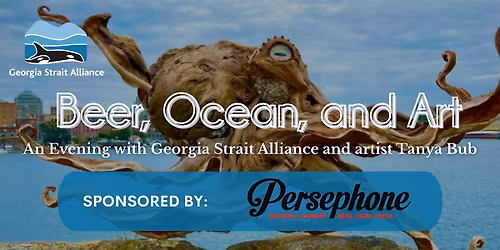 Beer, Ocean, and Art: An evening with Georgia Strait Alliance